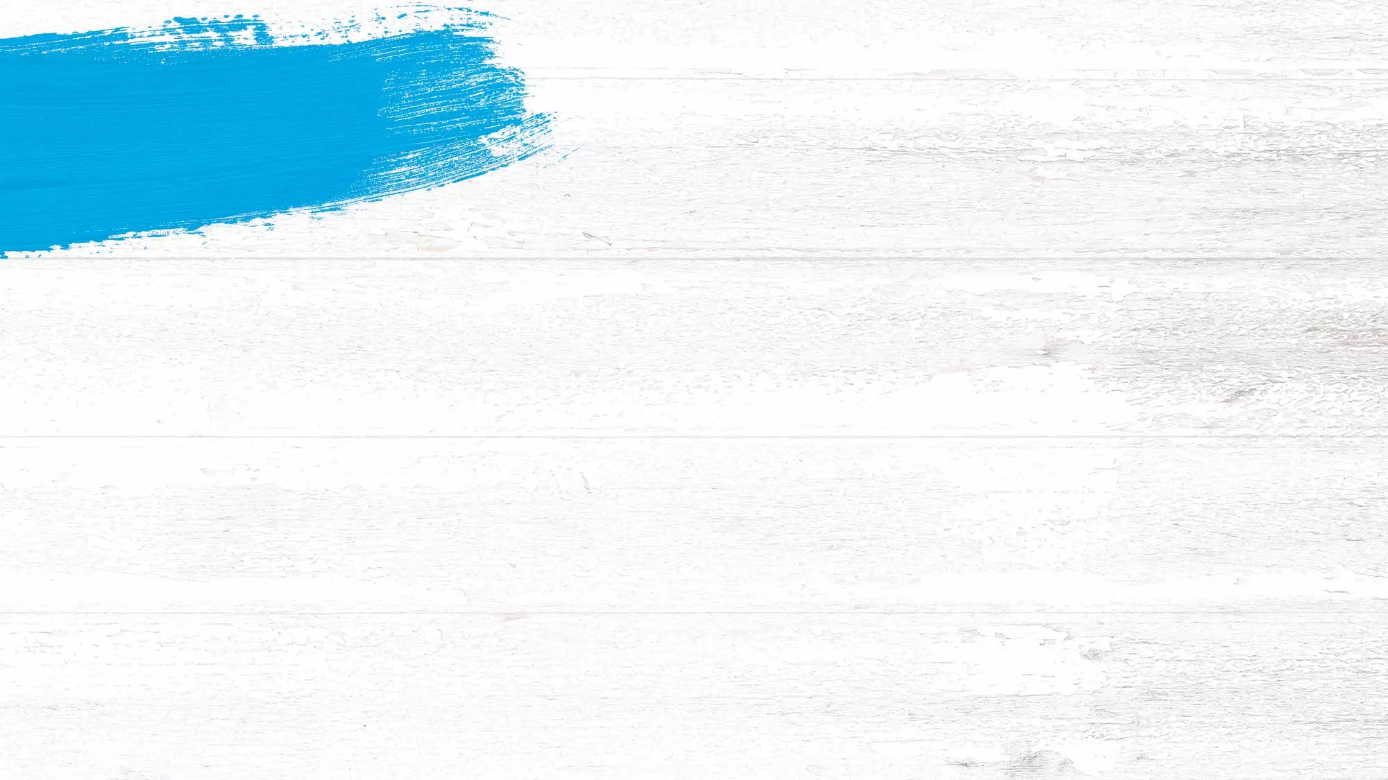 Whitewashed wood background with a light blue paint swash.