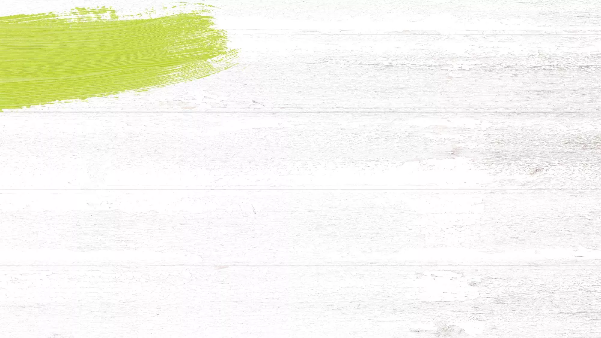Whitewashed wood background with a lime green paint swash.