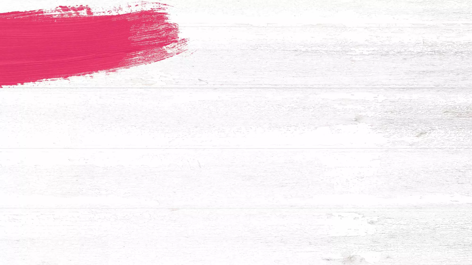 Whitewashed wood background with a raspberry red paint swash.